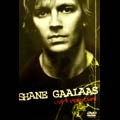 SHANE GAALAAS / シェーン・ガラース / ライヴ・アンド・ビデオ・クリッ