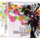 INORI / イノリ / ＢＬＯＯＭＩＮＧ　ＪＡＺＺ