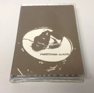 DJ KIYO / ＰＲＩＭＩＴＩＶＩＳＭ