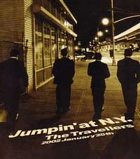 TRAVELLERS / トラヴェラーズ / Ｊｕｍｐｉｎ'ａｔ　Ｎ．Ｙ．