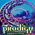 PRODIGY / プロディジー / EVERYBODY IN THE PLACE