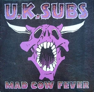 U.K. SUBS / ユーケー・サブス / MAD COW FEVER