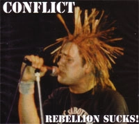 CONFLICT (PUNK) / コンフリクト / REBELLION SUCKS