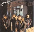 SMOKIE / スモーキー / MIDNIGHT CAFE