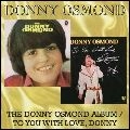 DONNY OSMOND / ダニー・オズモンド / DONNY OSMOND ALBUM/TO YOU WIKT LOVE,DONNY