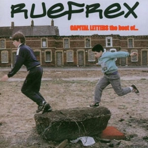 RUEFREX / CAPITAL LETTERS THE BEST OF...