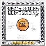 MEDICINE HEAD / メディスン・ヘッド / NEW BOTTLES OLD MEDICINE