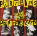 PARTISANS / パルチザンズ / POLICE STORY