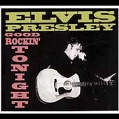 ELVIS PRESLEY / エルヴィス・プレスリー / GOOD ROCKIN' TONIGHT