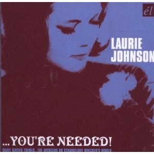 LAURIE JOHNSON / ローリー・ジョンソン / YOU'RE NEEDED