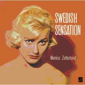 MONICA ZETTERLUND / モニカ・ゼタールンド / SWEDISH SENSATION