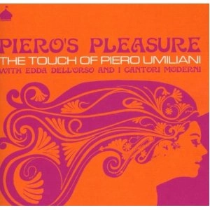 PIERO UMILIANI / ピエロ・ウミリアーニ / PIERO'S PLEASURE