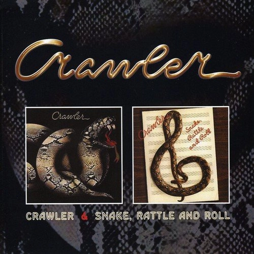 CRAWLER / クロウラー / CRAWLER & SNAKE RATTLE AND ROLL