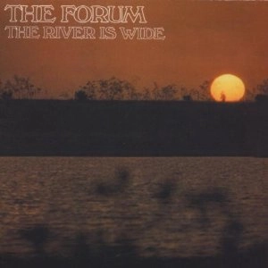 FORUM / RIVER IS WIDE