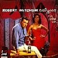 ROBERT MITCHUM / ロバート・ミッチャム / CALYPSO-IS LIKE SO...