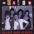 QUICK / クイック / UNTOLD ROCK STORIES