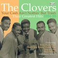 CLOVERS / クローヴァーズ / YOUR CASH AIN'T NOTHIN' BUT TRASH: THEIR G