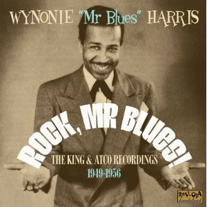 WYNONIE HARRIS / ワイノニー・ハリス / ROCK MR BLUES!