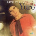 TIMI YURO / ティミ・ユーロ / LIVE AT P.J.S