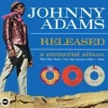 JOHNNY ADAMS / ジョニー・アダムス / RELEASED A MEMORIAL ALBUM