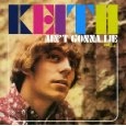 KEITH / キース / AIN'T GONNA LIE