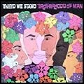 BROTHERHOOD OF MAN / ブラザーフッド・オブ・マン / UNITED WE STAND