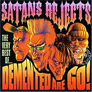 DEMENTED ARE GO / VERY BEST OF