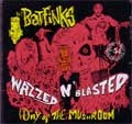 BATFINKS / ザ・バットフィンクス / WAZZED 'N' BLASTED