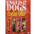 ENGLISH DOGS / PSYCHO KILLER