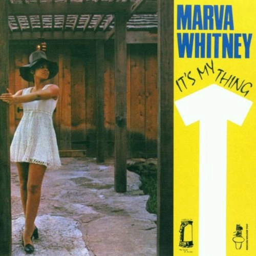 MARVA WHITNEY / マーヴァ・ホイットニー / IT'S MY THING