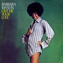 BARBARA MASON / バーバラ・メイソン / GIVE ME YOUR LOVE