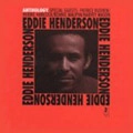 EDDIE HENDERSON / エディー・ヘンダーソン / ANTHOLOGY