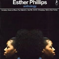ESTHER PHILLIPS / エスター・フィリップス / ANTHOLOGY