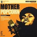 VICKI ANDERSON / ヴィッキー・アンダーソン / MOTHER POPCORN