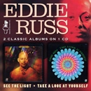 EDDIE RUSS / エディ・ラス / SEE THE LIGHT + TAKE A ALOOK AT YOURSELF