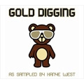 V.A.(GOLD DIGGING) / GOLD DIGGING AS SAMPLED BY KANYE WEST
