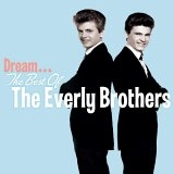 EVERLY BROTHERS / エヴァリー・ブラザース / DREAM : THE BEST OF