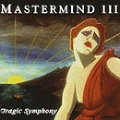 MASTERMIND (US) / マスターマインド / TRAGIC SYMPHONY