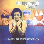 FLAMBOROUGH HEAD / フランボロー・ヘッド / TALES OF IMPERFECTION