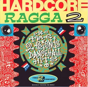 V.A. / オムニバス / HARDCORE RAGGA 2