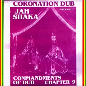 JAH SHAKA / ジャー・シャカ / CORONATION DUB