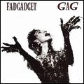 FAD GADGET / ファド・ガジェット / GAG
