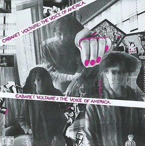 CABARET VOLTAIRE / キャバレー・ヴォルテール / VOICE OF AMERICA