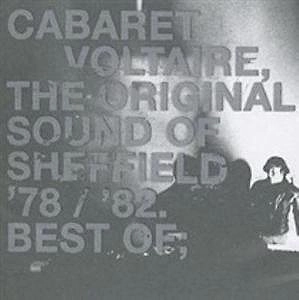 CABARET VOLTAIRE / キャバレー・ヴォルテール / BEST OF CABARET VOLTAIRE THE ORIGINAL SOUN