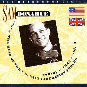 SAM DONAHUE / サム・ドナヒュー / Convoy 1945 Volume 1