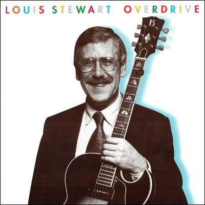 LOUIS STEWART / ルイス・スチュワート / OVERDRIVE
