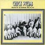 CHICK WEBB / チック・ウェッブ / RHYTHM MAN