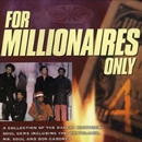 V.A.(FOR MILLIONAIRES ONLY) / VOL.4 FOR MILLIONAIRES ONLY