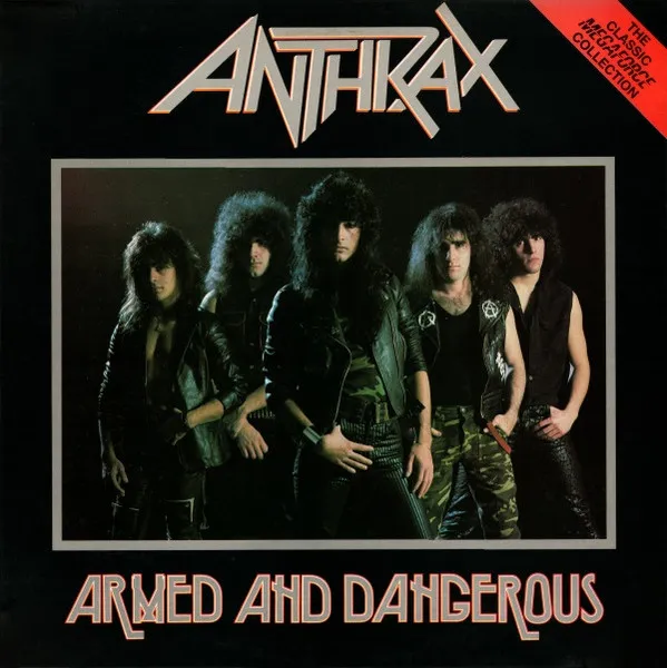 ANTHRAX / アンスラックス / ARMED AND DANGEROUS