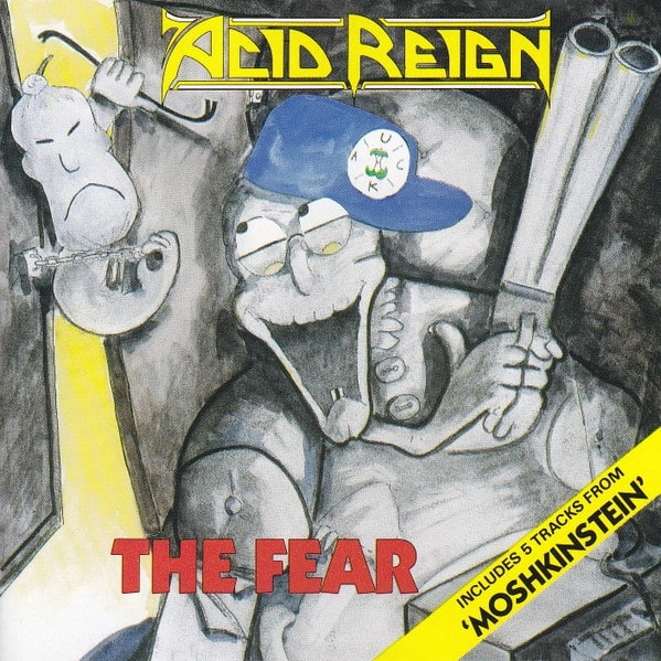 ACID REIGN / THE FEAR